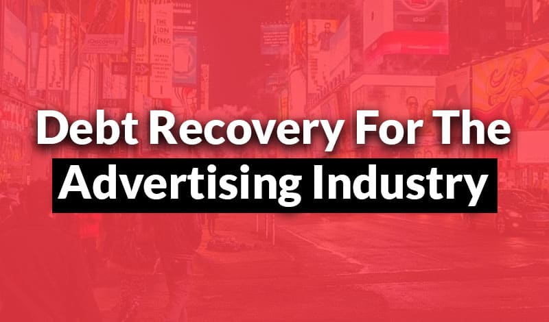 debt recovery for the advertising industry
