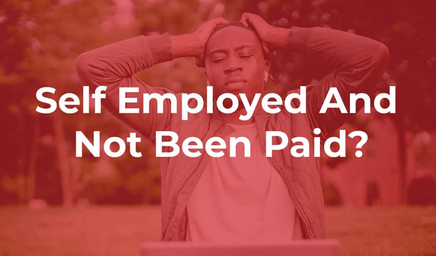 self employed and not been paid