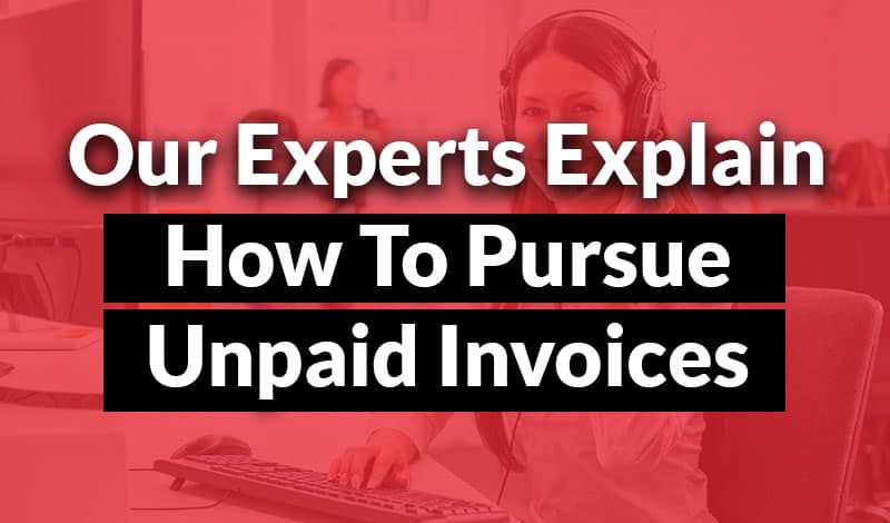 how to pursue unpaid invoices